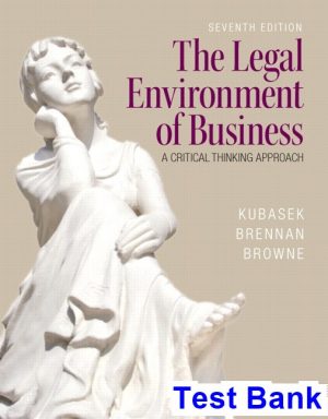 test bank for legal environment of business 7th edition by kubasek