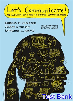 test bank for lets communicate an illustrated guide to human communication 1st edition by fraleigh ibsn 9781457606014