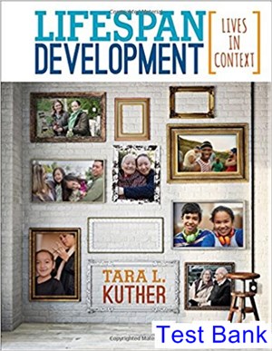 test bank for lifespan development lives in context 1st edition by kuther ibsn 9781483368856