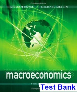 test bank for macroeconomics 9th edition by boyes