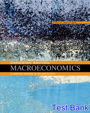 test bank for macroeconomics canadian 5th edition by mankiw ibsn 9781464168505
