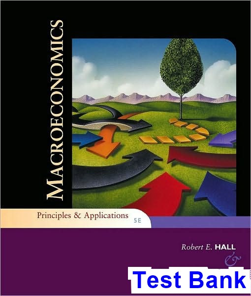 Test Bank For Macroeconomics Principles And Applications 5th Edition By ...