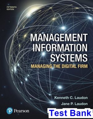test bank for management information systems managing the digital firm 15th edition by laudon ibsn 9780134745992
