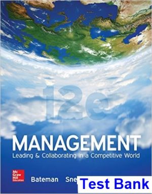 test bank for management leading and collaborating in a competitive world 12th edition by bateman