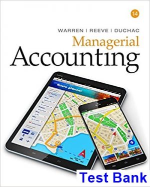 test bank for managerial accounting 14th edition by warren ibsn 9781337270595