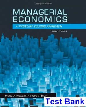test bank for managerial economics 3rd edition by froeb