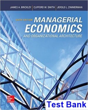 test bank for managerial economics and organizational architecture 6th edition by brickley