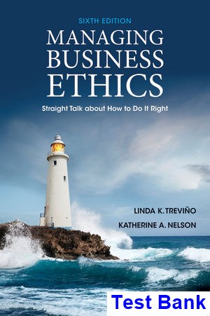 test bank for managing business ethics straight talk about how to do it right 6th edition by trevino