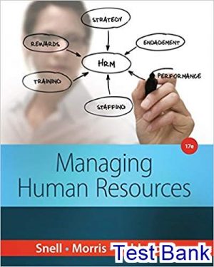 test bank for managing human resources 17th edition by snell