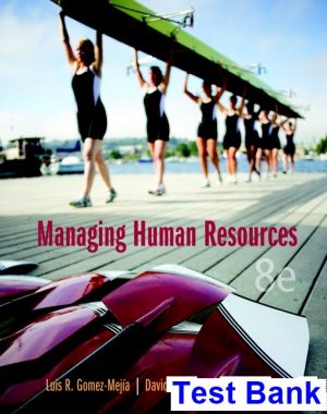 test bank for managing human resources 8th edition by gomez mejia