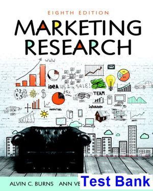 test bank for marketing research 8th edition by burns ibsn 9780134167404