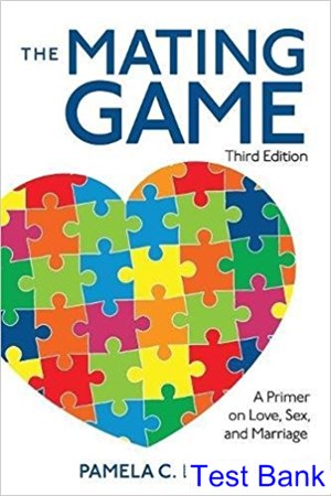 test bank for mating game a primer on love sex and marriage 3rd edition by regan ibsn 9781483379210