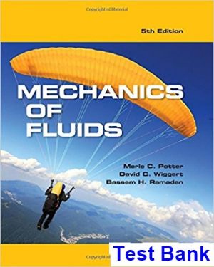 test bank for mechanics of fluids 5th edition by potter ibsn 9781305635173