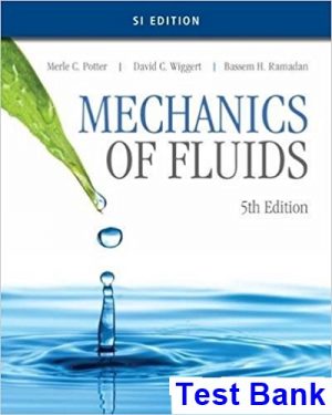 test bank for mechanics of fluids si edition 5th edition by potter ibsn 9781305637610