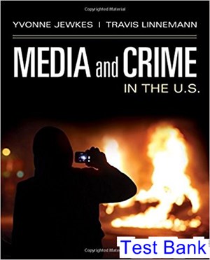 test bank for media and crime in the u s 1st edition by jewkes ibsn 9781483373904