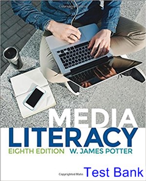 test bank for media literacy 8th edition by potter ibsn 9781483379326