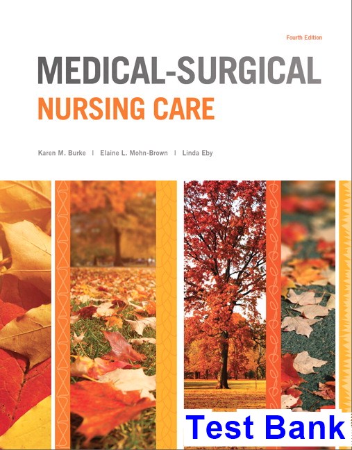 Test Bank For Medical Surgical Nursing Care 4th Edition By Burke IBSN ...