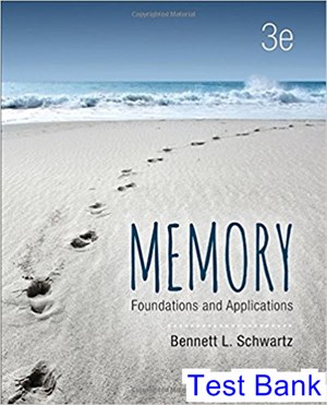 test bank for memory foundations and applications 3rd edition by schwartz ibsn 9781506326535