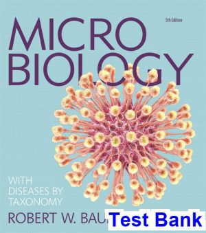 test bank for microbiology with diseases by taxonomy 5th edition by bauman ibsn 9780133948851