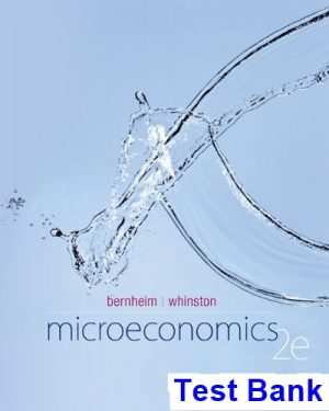 test bank for microeconomics 2nd edition by bernheim