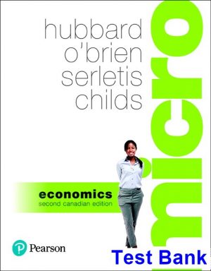 test bank for microeconomics canadian 2nd edition by hubbard ibsn 9780134624686
