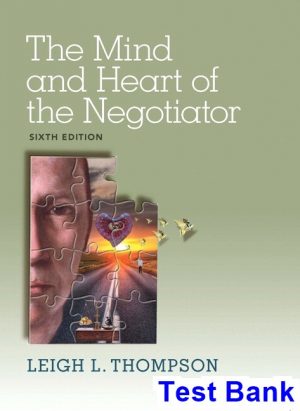 test bank for mind and heart of the negotiator 6th edition by leigh thompson