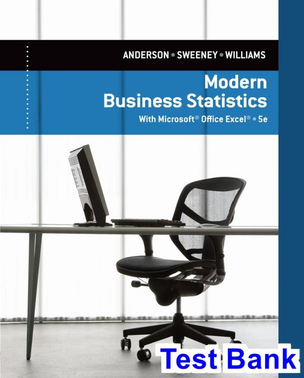 test bank for modern business statistics with microsoft excel 5th edition by anderson