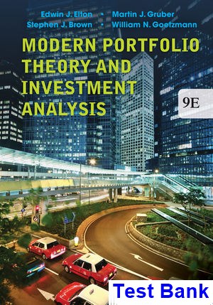 test bank for modern portfolio theory and investment analysis 9th edition by elton