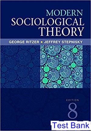 test bank for modern sociological theory 8th edition by ritzer ibsn 9781506325620
