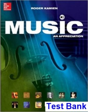 test bank for music an appreciation brief 8th edition by roger kamien