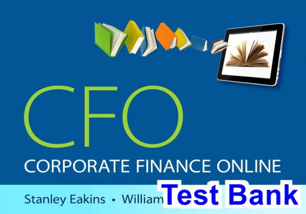 test bank for new corporate finance online 1st edition by eakins