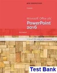test bank for new perspectives microsoft office 365 and powerpoint 2016 intermediate 1st edition by pinard ibsn 9781305880818
