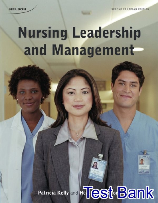test bank for nursing leadership and management 2nd edition by kelly