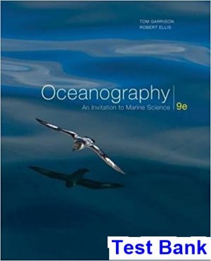 test bank for oceanography an invitation to marine science 9th edition by garrison ibsn 9781305105164