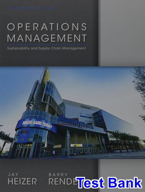 test bank for operations management 11th edition by heizer