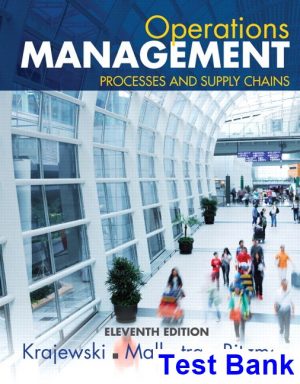test bank for operations management processes and supply chains 11th edition by krajewski