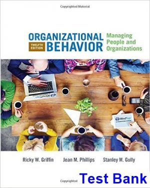 test bank for organizational behavior managing people and organizations 12th edition by griffin