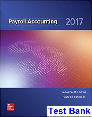 test bank for payroll accounting 2017 3rd edition by landin ibsn 1259572188