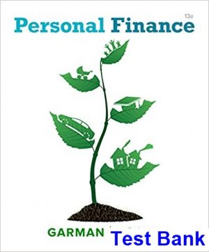 test bank for personal finance 13th edition by garman ibsn 9781337099752
