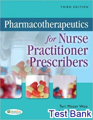 test bank for pharmacotherapeutics for nurse practitioner prescribers 3rd edition by moser woo