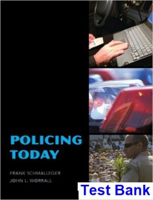 test bank for policing 1st edition by worrall