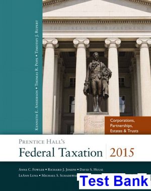 test bank for prentice halls federal taxation 2015 corporations partnerships estates and trusts 28th edition by pope