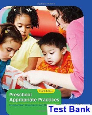 test bank for preschool appropriate practices environment curriculum and development 4th edition by beaty