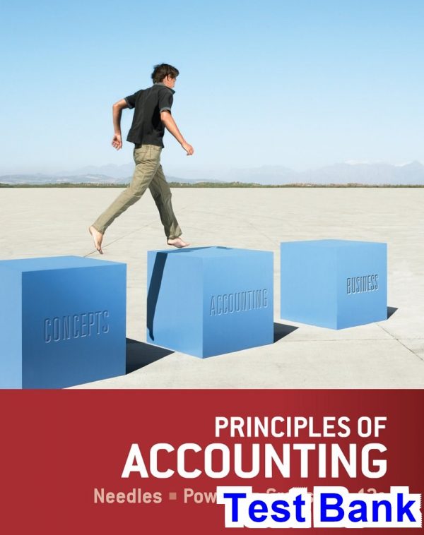 test bank for principles of accounting 12th edition by needles