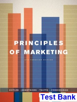 test bank for principles of marketing ninth canadian edition canadian 9th edition by kotler