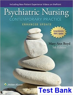 test bank for psychiatric nursing contemporary practice 5th edition by boyd