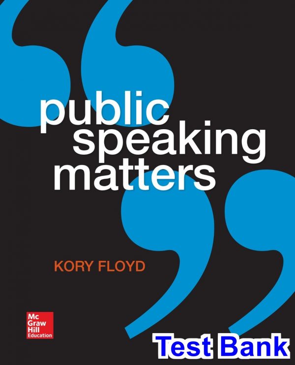test bank for public speaking matters 1st edition by floyd