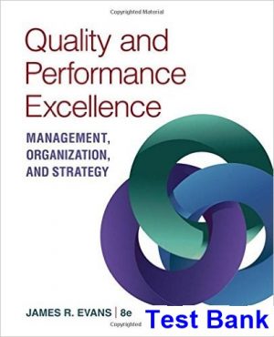 test bank for quality and performance excellence 8th edition by evans
