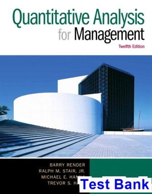 test bank for quantitative analysis for management 12th edition by render