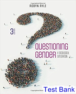 test bank for questioning gender a sociological exploration 3rd edition by ryle ibsn 9781506325477